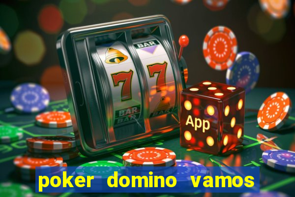 poker domino vamos penghasil uang